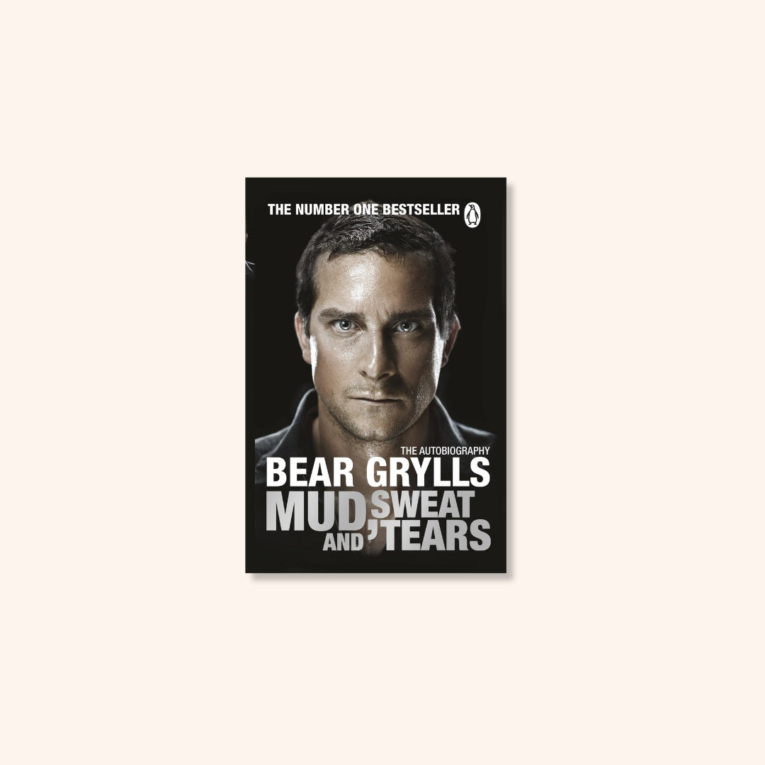 Bear Grylls - Mud, Sweat & Tears